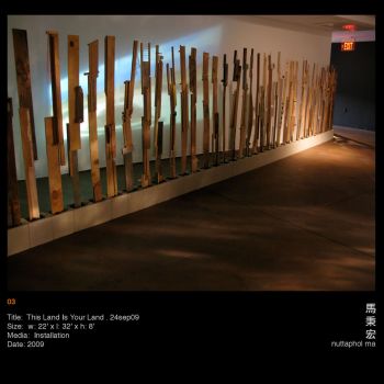 This Land Is Your Land, 2009, Installation, 8 ft. x 22 ft. x 32 ft. Nuttaphol Ma