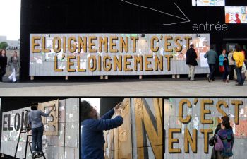 Éloignement c`est l`éloignement, 2009, Public text installation, 2 Meters x 10 Meters Audrey Chan